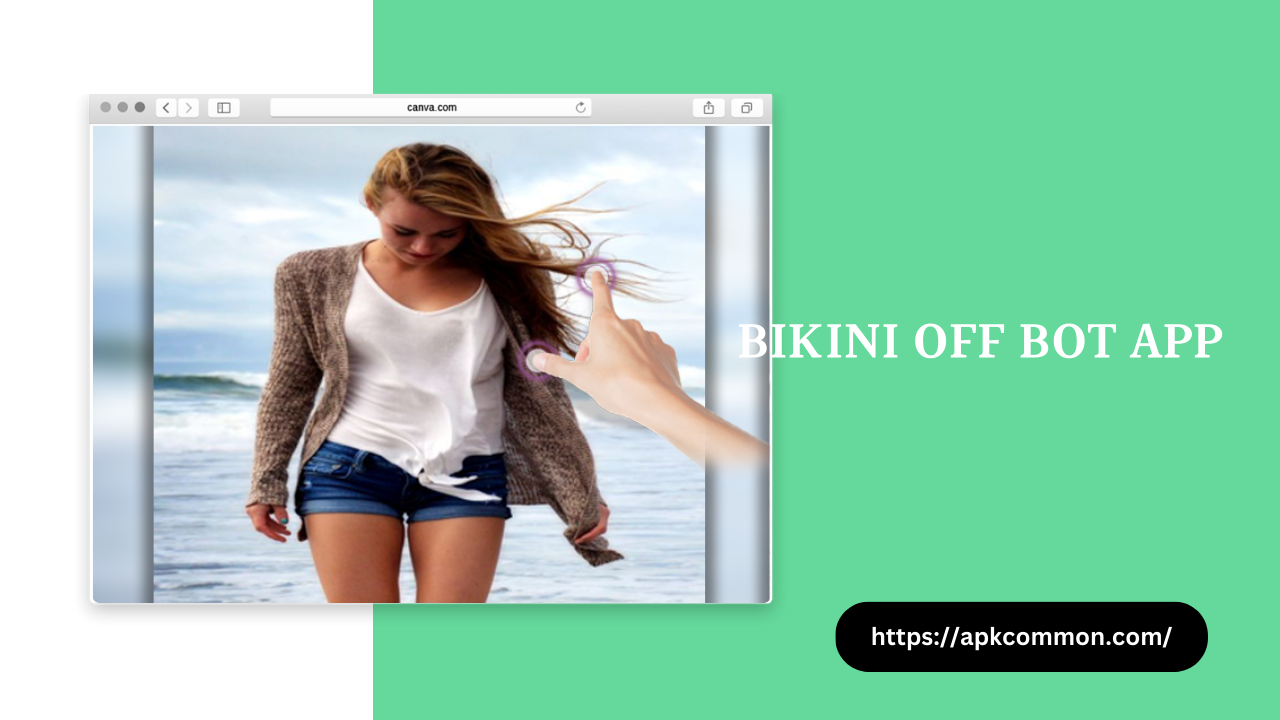 Bikini Off App Latest Version