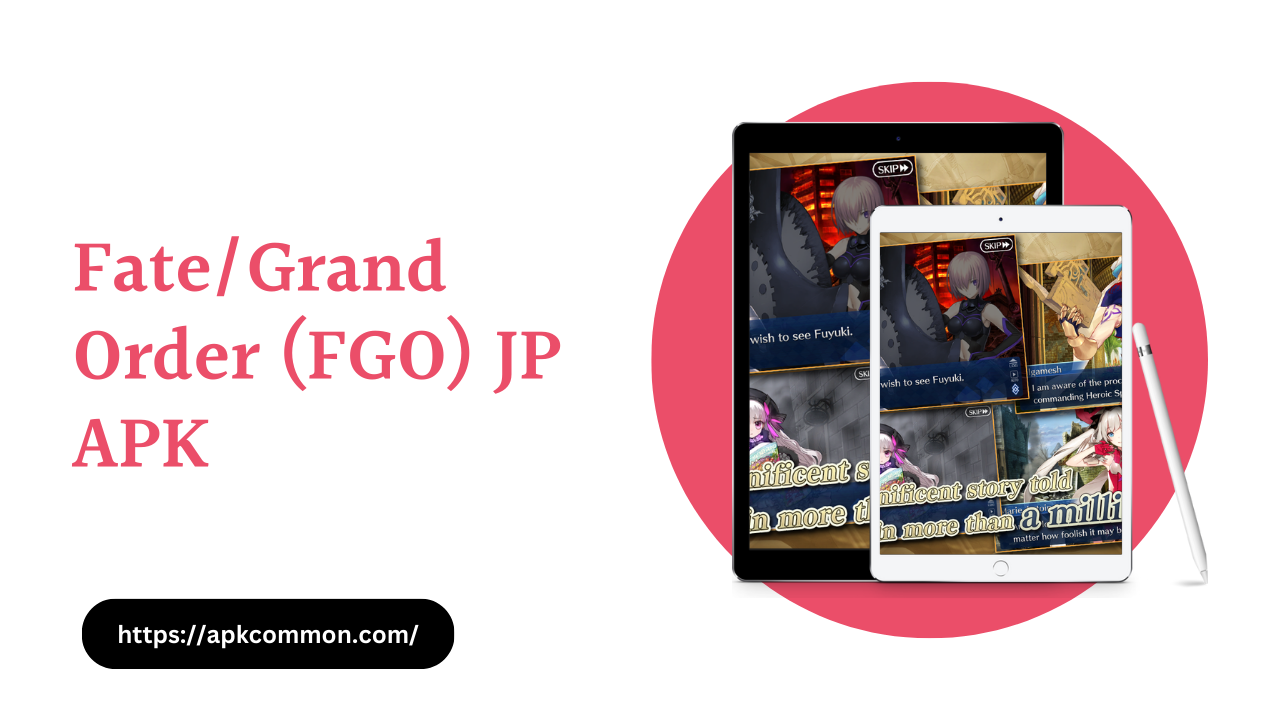 Fate Grand Order (FGO) JP APK
