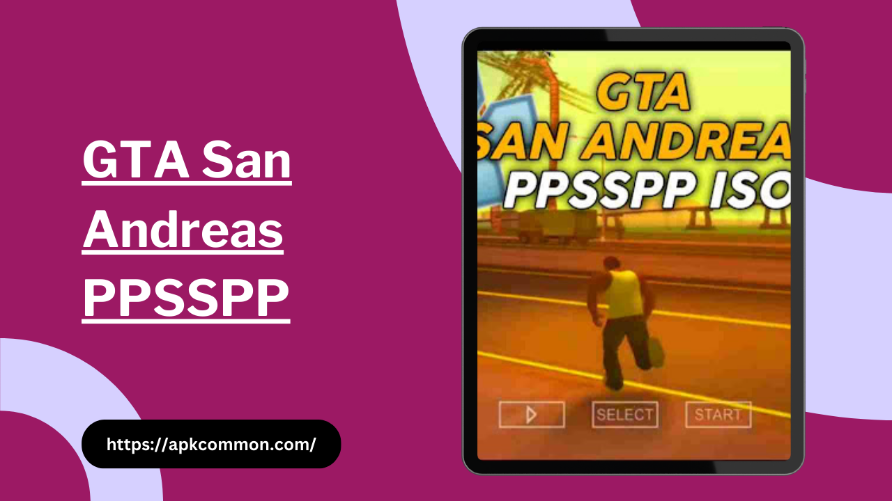 GTA San Andreas PPSSPP Zip File