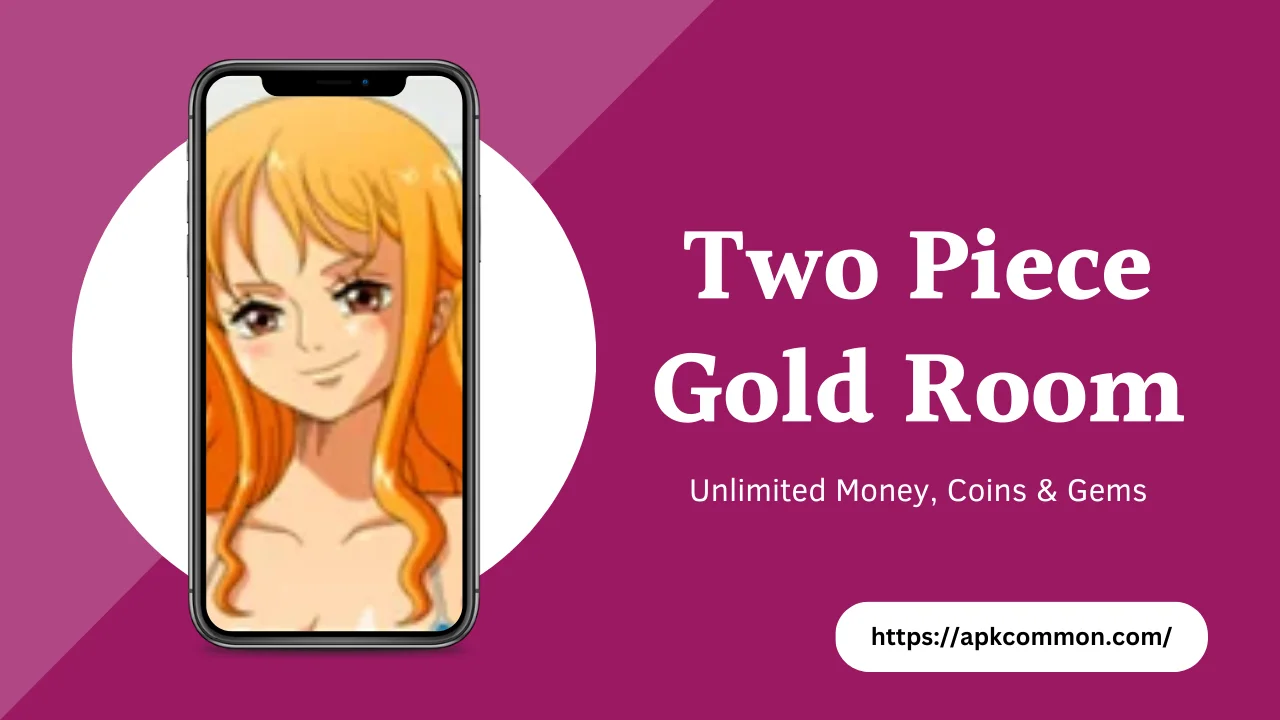 Two Piece Gold Room Apk